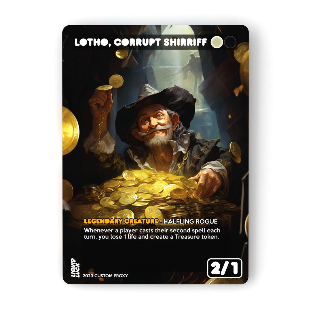 Lotho, Corrupt Shirriff MTG Proxy
