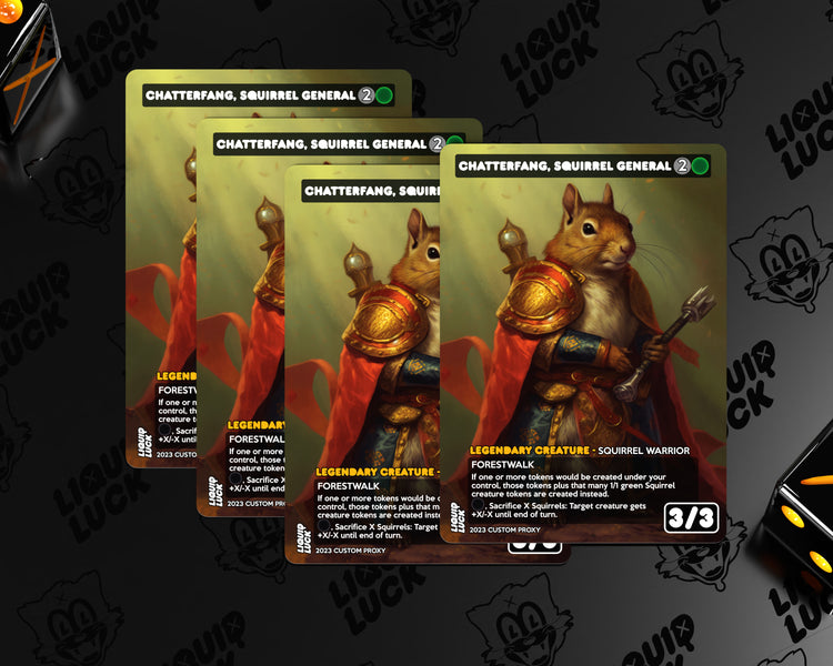 Squirrel General Chatterfang, Squirrel General – Liquid Luck